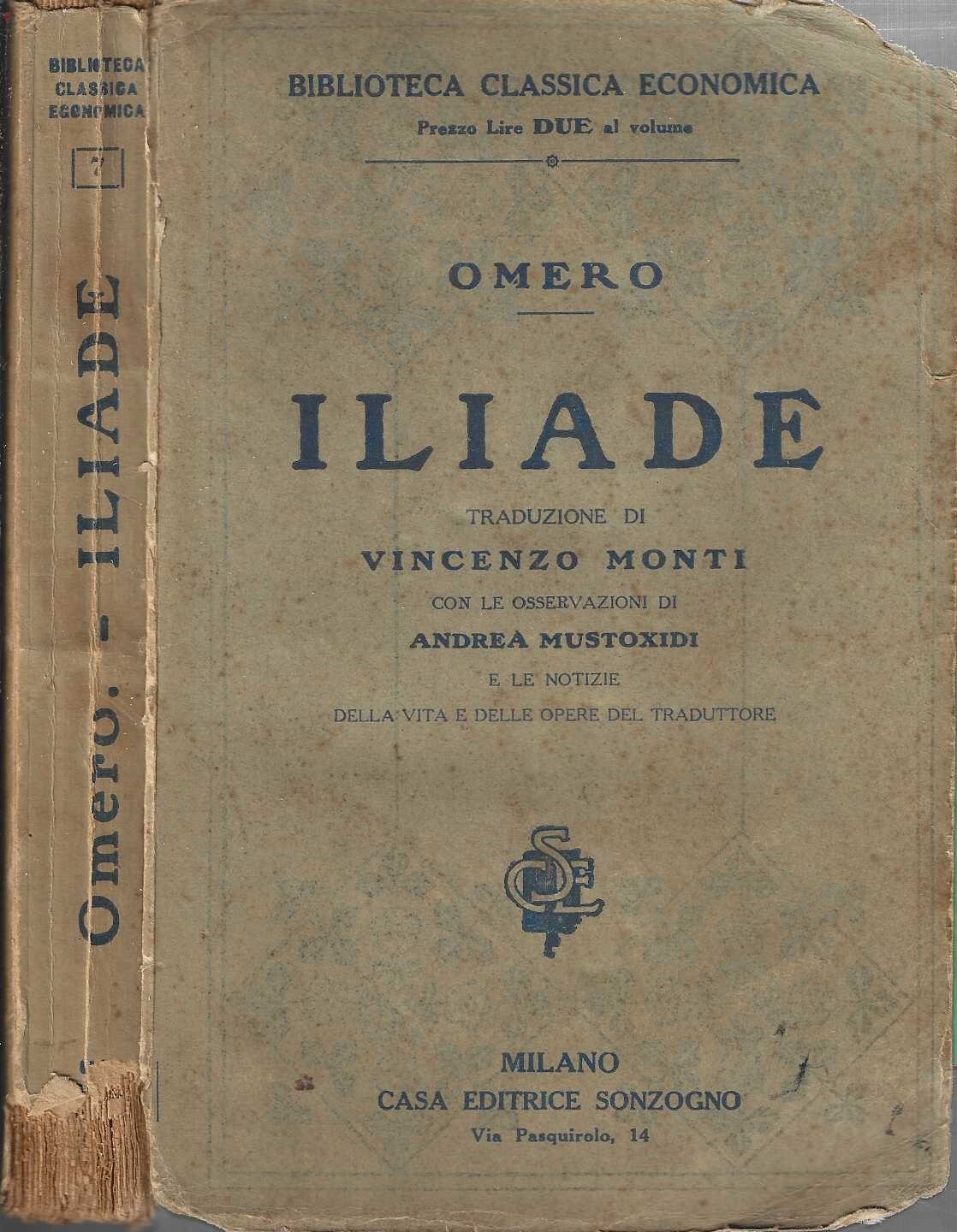 Iliade di Omero. Traduzione di Vincenzo Monti