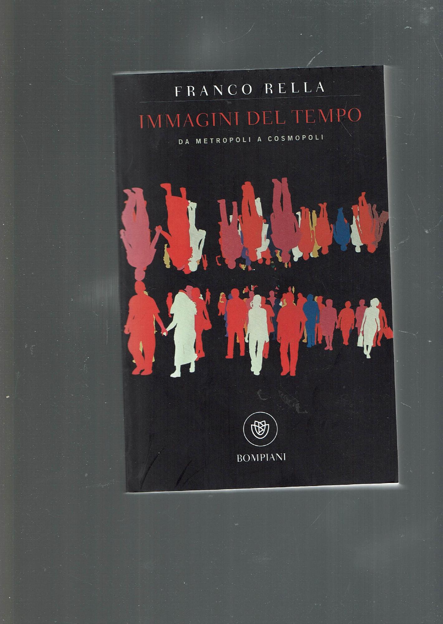 Immagini del tempo : da metropoli a cosmopoli