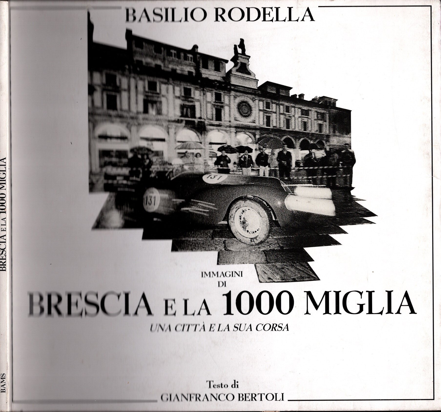 Immagini di Brescia e la 1000 miglia - Una città …