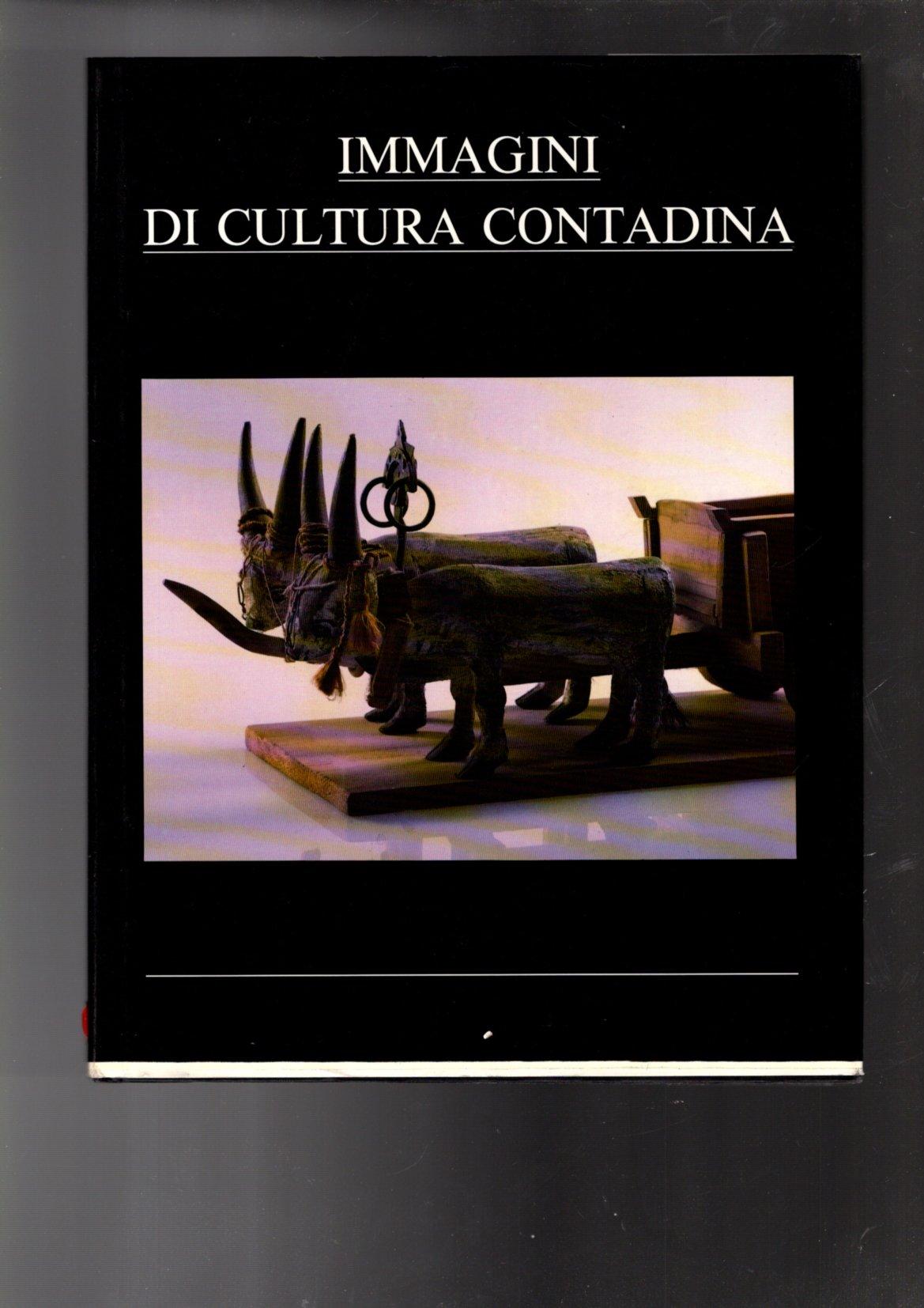 IMMAGINI DI CULTURA CONTADINA
