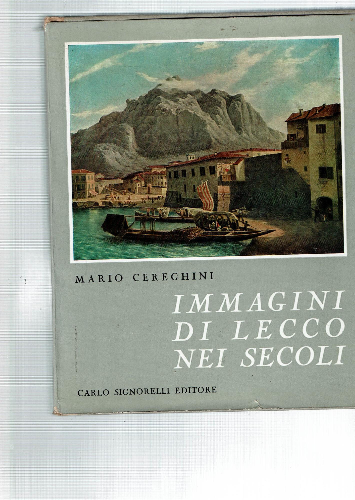 IMMAGINI DI LECCO NEI SECOLI