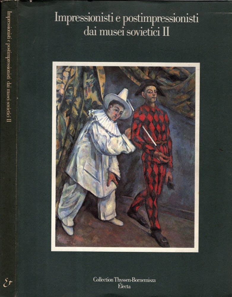 Impressionisti E Postimpressionisti Dai Musei Sovietici II**