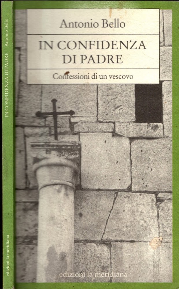 In confidenza di padre. Confessioni di un vescovo**