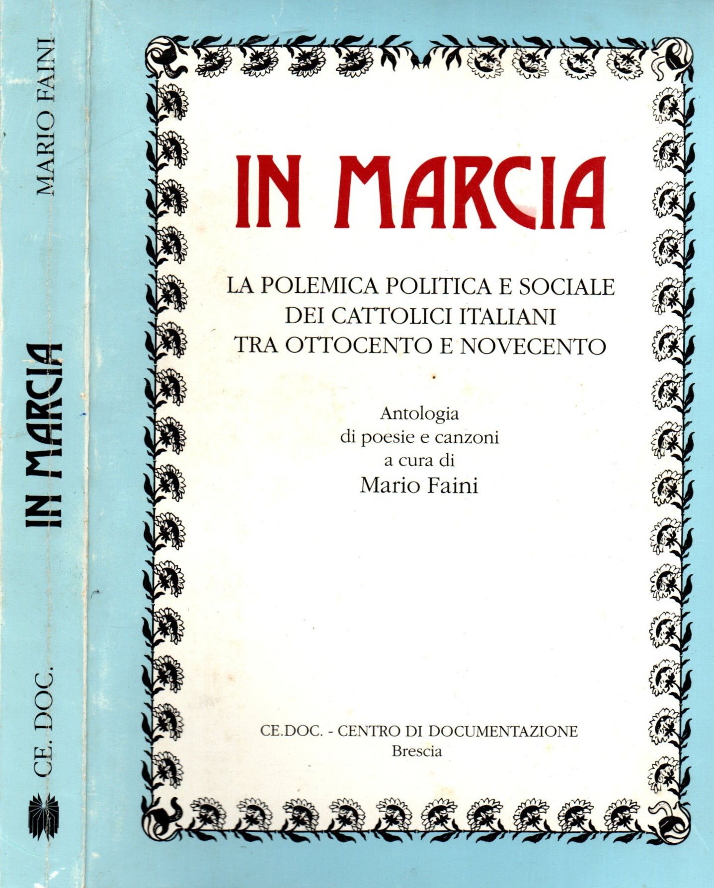 In marcia. La polemica politica e sociale dei cattolici italiani …