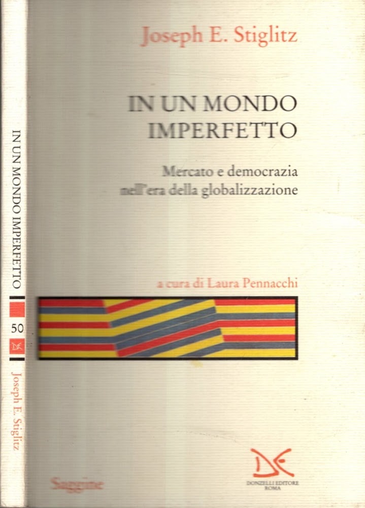In un mondo imperfetto. Mercato e democrazia nell'era della globalizzazione