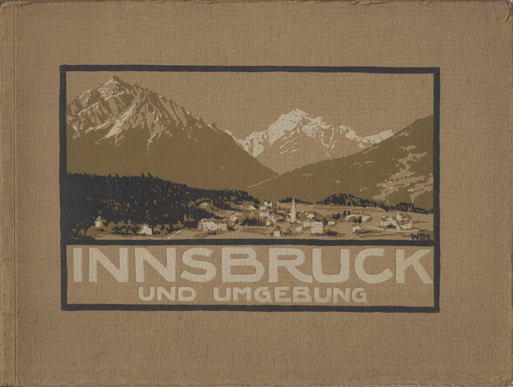 Innsbruck und Umgebung. 16 ausgewählte Aufnahmen der wichtigsten Sehenwürdigkeiten und …