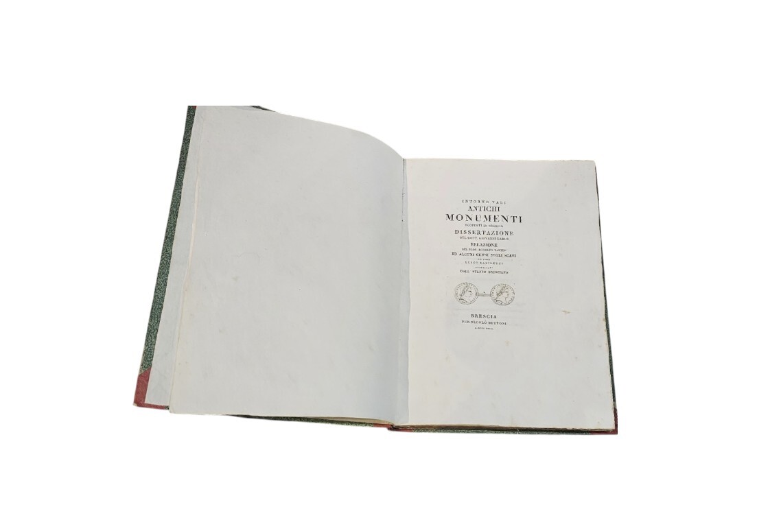 Intorno vari antichi monumenti scoperti in Brescia Dissertazione del Dott. …