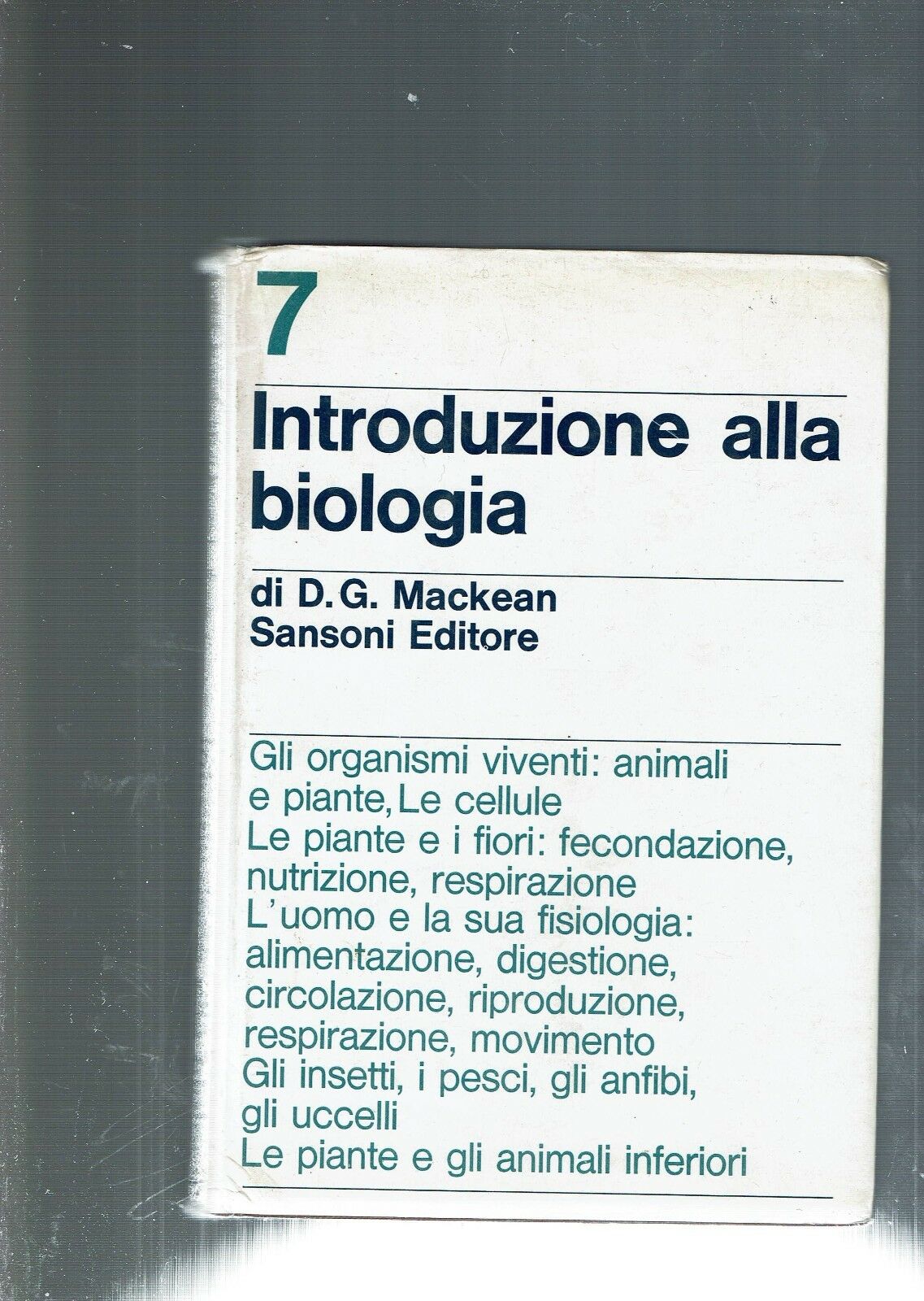 INTRODUZIONE ALLA BIOLOGIA ** D.G. MACKEAN ** SANSONI