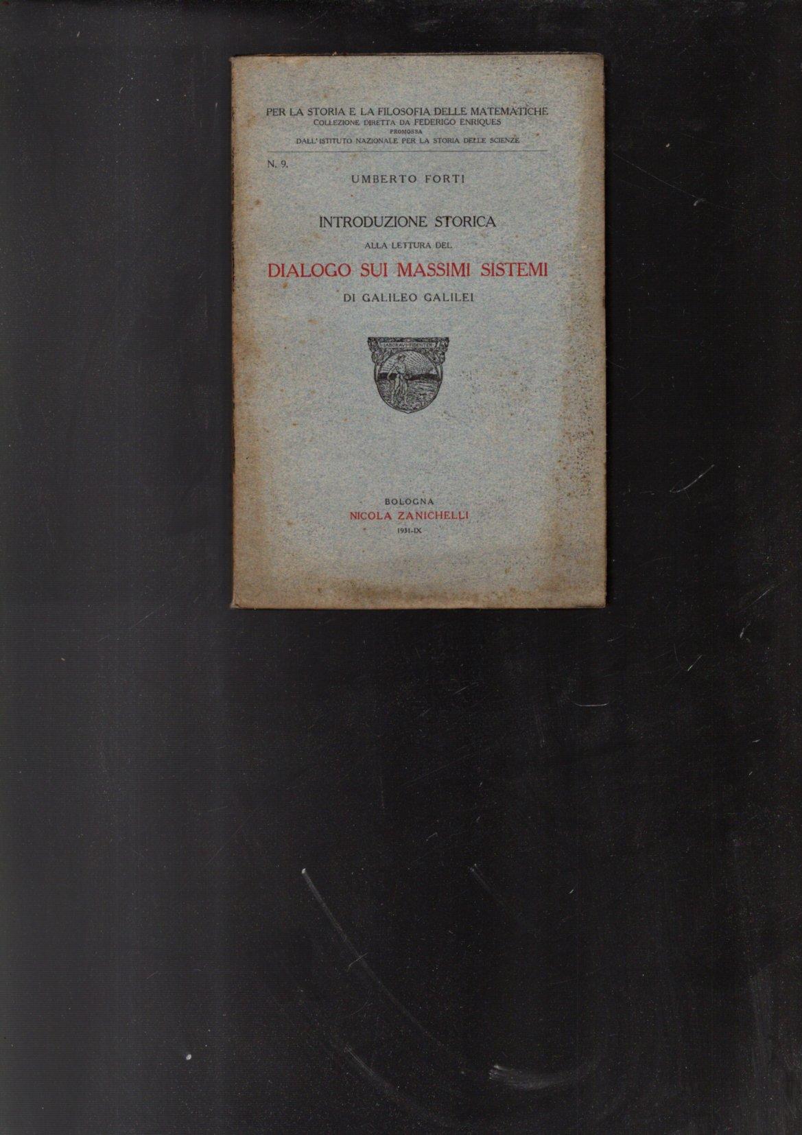 INTRODUZIONE STORICA ALLA LETTURA DEL DIALOGO SUI MASSIMI SISTEMI DI …