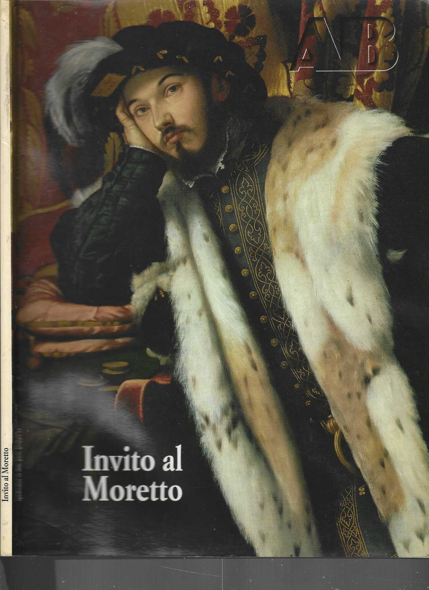 Invito al Moretto "Atlante bresciano speciale Il Moretto "