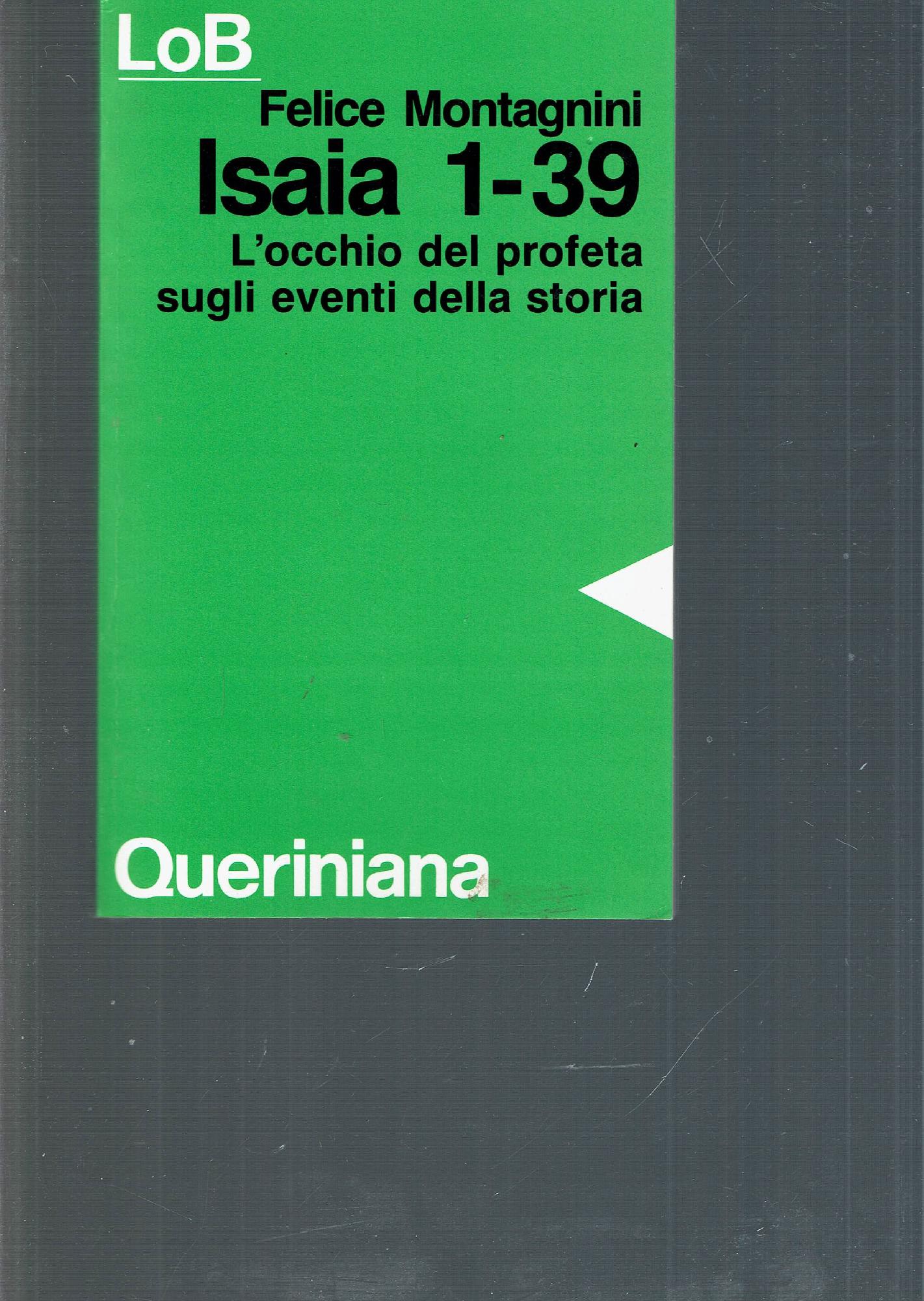 ISAIA 1-39 L'OCCHIO DEL PROFETA SUGLI EVENTI DELLA STORIA