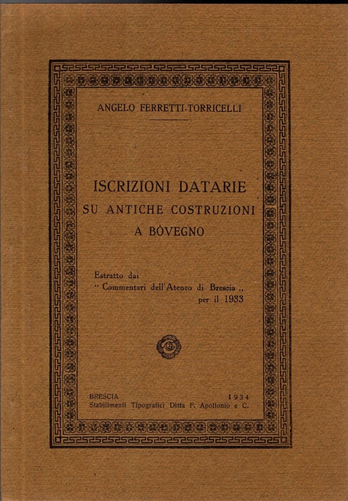 ISCRIZIONI DATARIE SU ANTICHE COSTRUZIONI A BOVEGNO