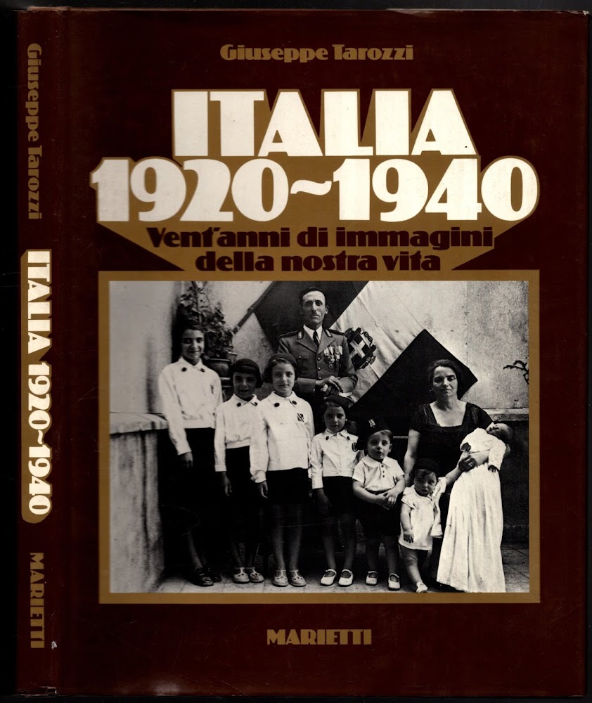 ITALIA 1920-1940 VENTANNI D'IMMAGINI DELLA NOSTRA VITA MARIETTI**