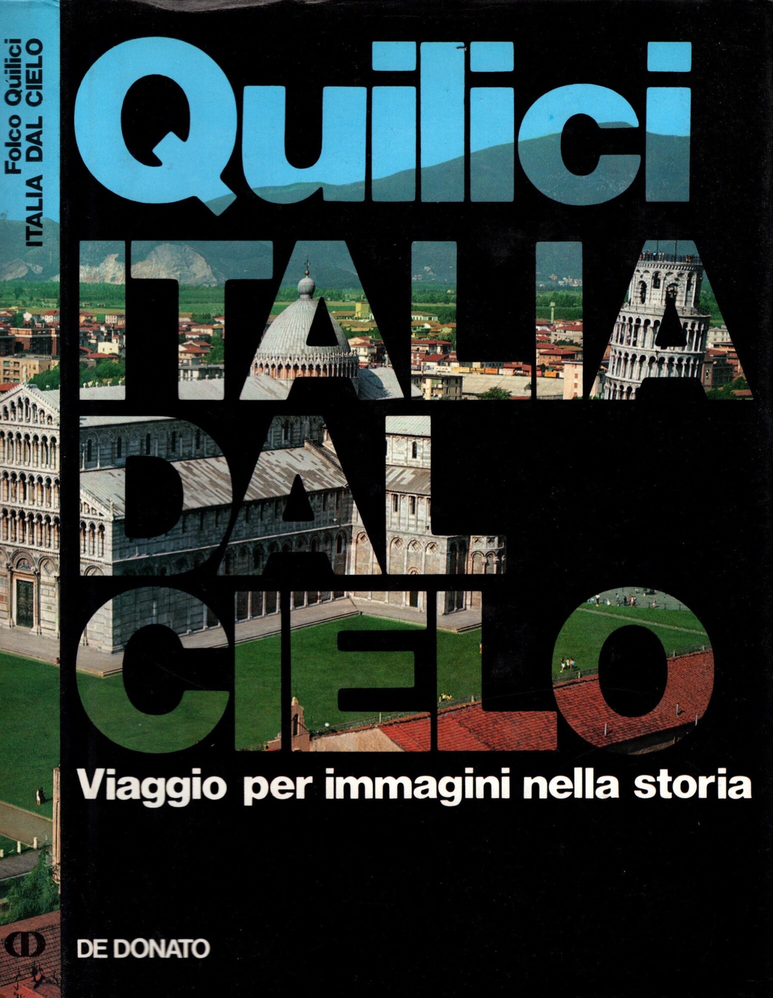 Italia dal cielo Viaggio per immagini nella storia di Folco …