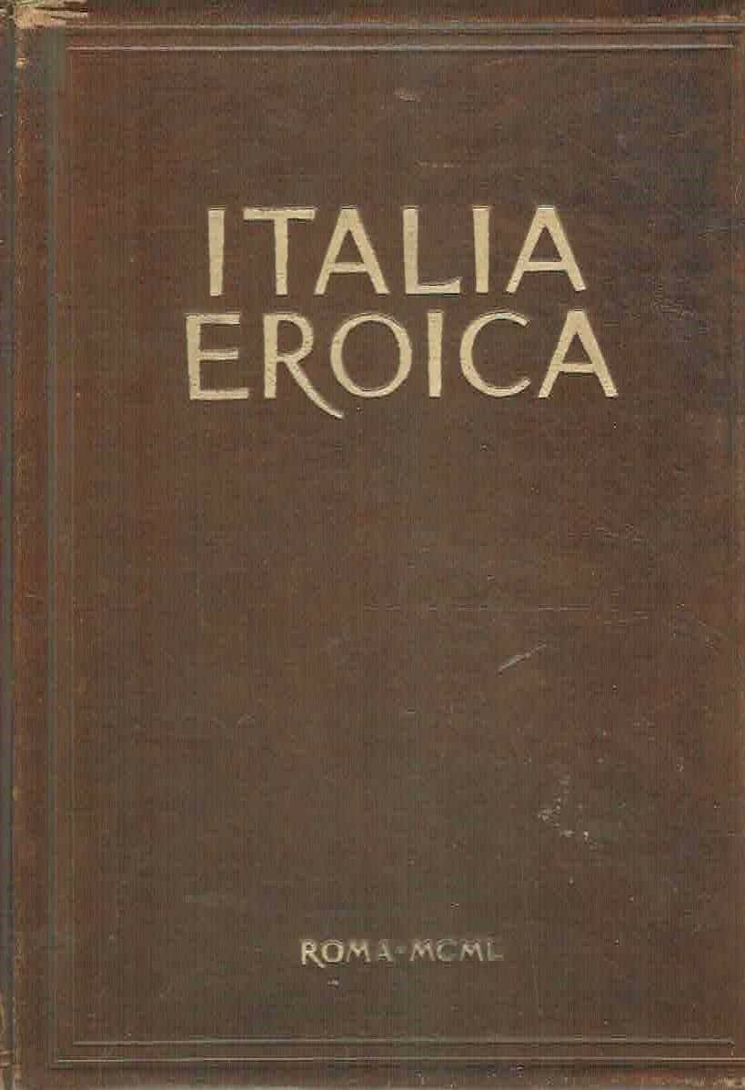 ITALIA EROICA ** ROMA MCML