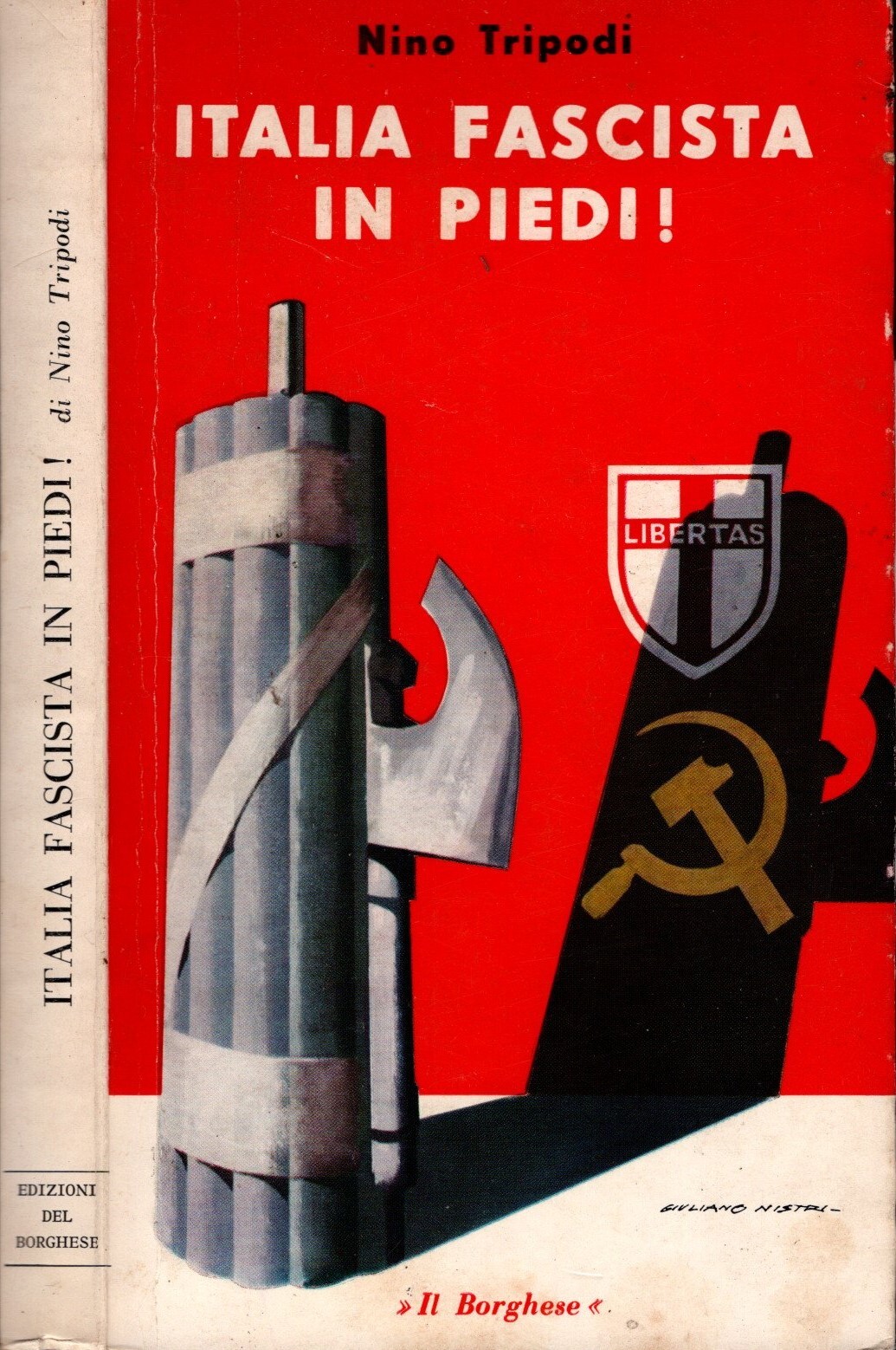 Italia fascista in piedi! Memorie di un Littore di Nino …