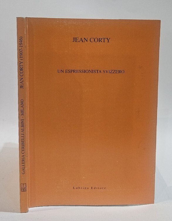 Jean Corty (1907-1946) un espressionista svizzero. Dipinti e disegni
