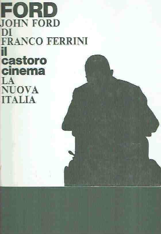 JOHN FORD FRANCO FERRINI 1975 LA NUOVA ITALIA