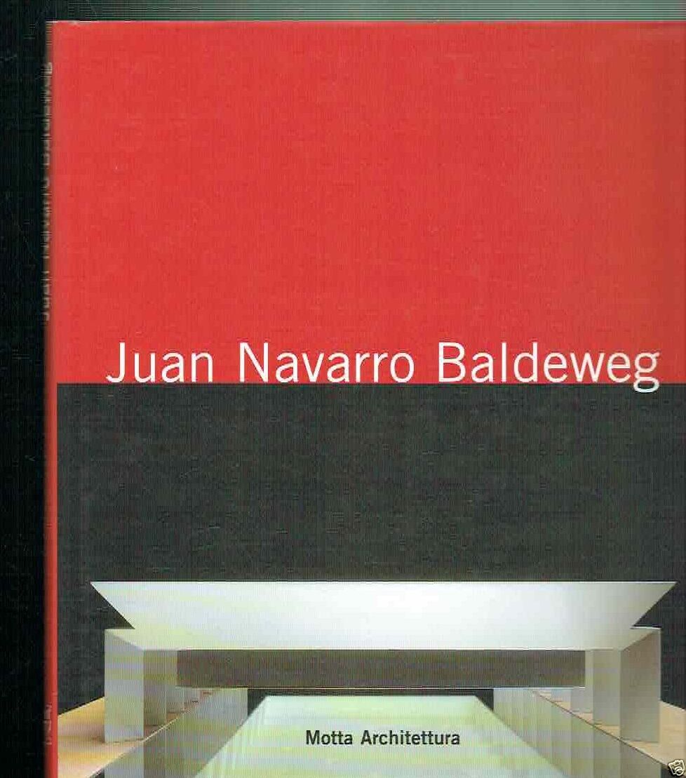 JUAN NAVARRO BALDEWEG - MOTTA ARCHITETTURA