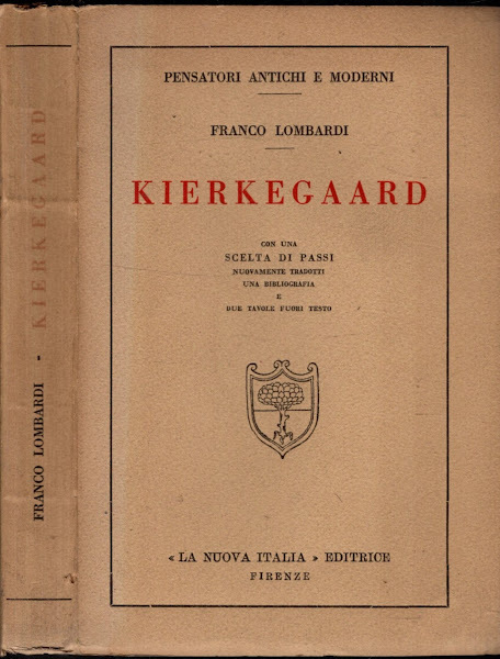 KIERKEGAARD CON UNA SCELTA DI PASSI NUOVAMENTE TRADOTTI - FRANCO …