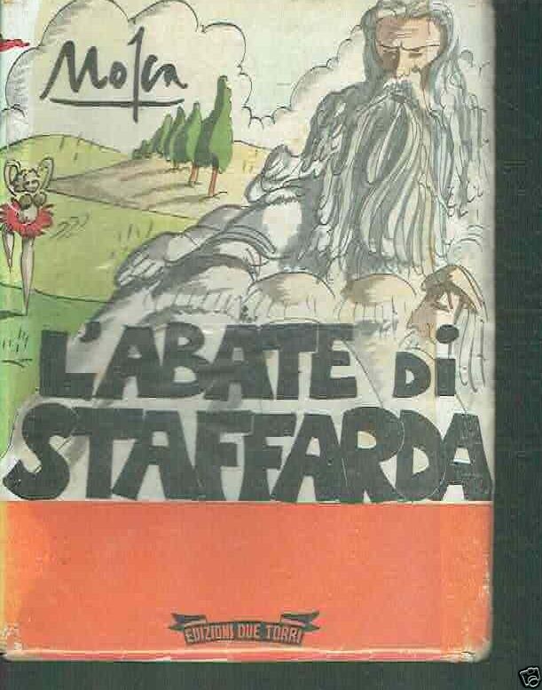L'ABATE DI STAFFARDA GIOVANNI MOSCA ** ED. DUE TORRI 1945 …
