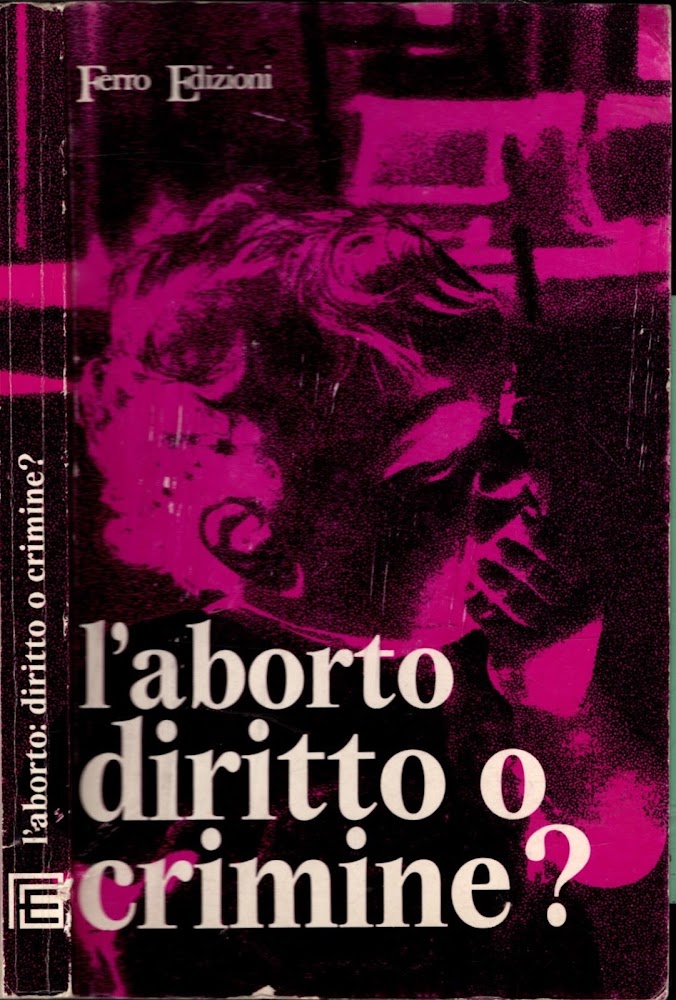 L'aborto diritto o crimine? - Elio Polli - Cesarangela Bettinelli
