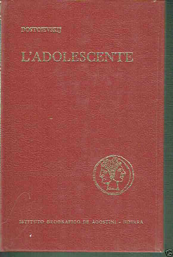 L'ADOLESCENTE DOSTOIEVSKIJ ED. DE AGOSTINI 1971