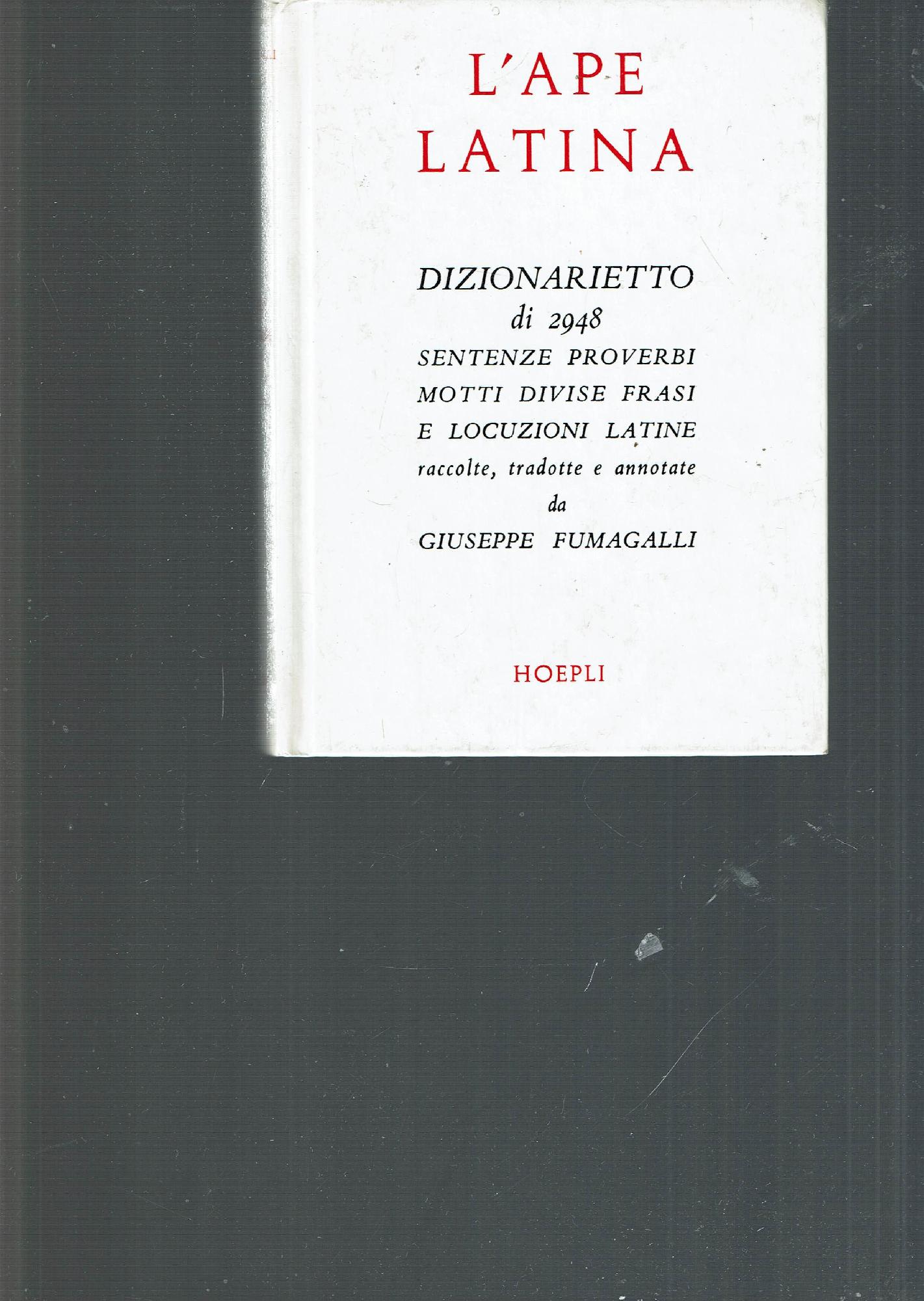 L' ape latina : dizionarietto di 2948 sentenze, proverbi, motti, …