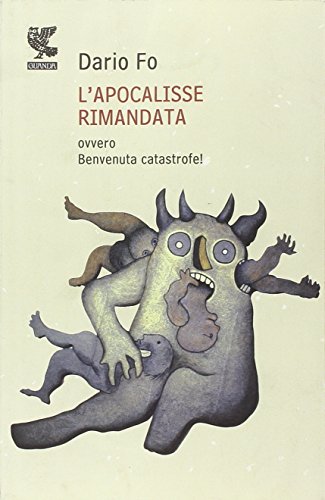 L' Apocalisse rimandata, ovvero Benvenuta catastrofe!