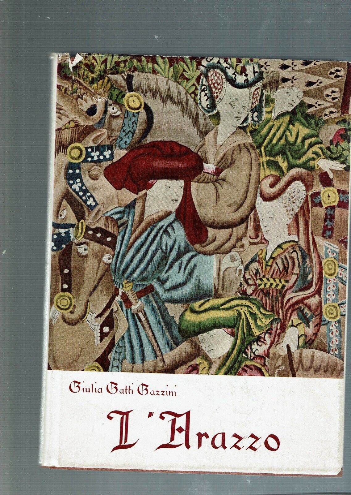 L'ARAZZO ** GIULIA GATTI GAZZINI