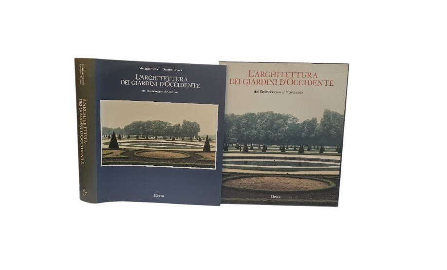 L'Architettura dei giardini d'Occidente: dal Rinascimento al Novecento
