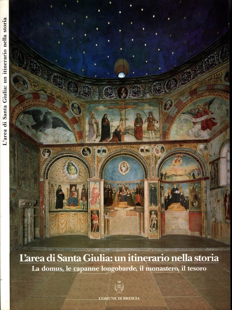L'area Di Santa Giulia: Un Itinerario Nella Storia La Domus, …