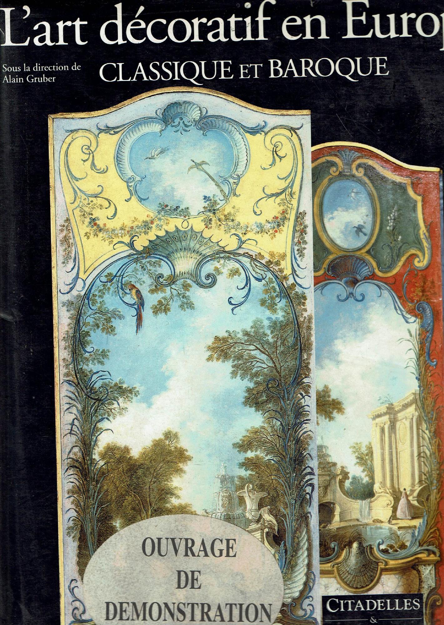 L'ART DECORATIF EN EUROPE CLASSIQUE ET BAROQUE