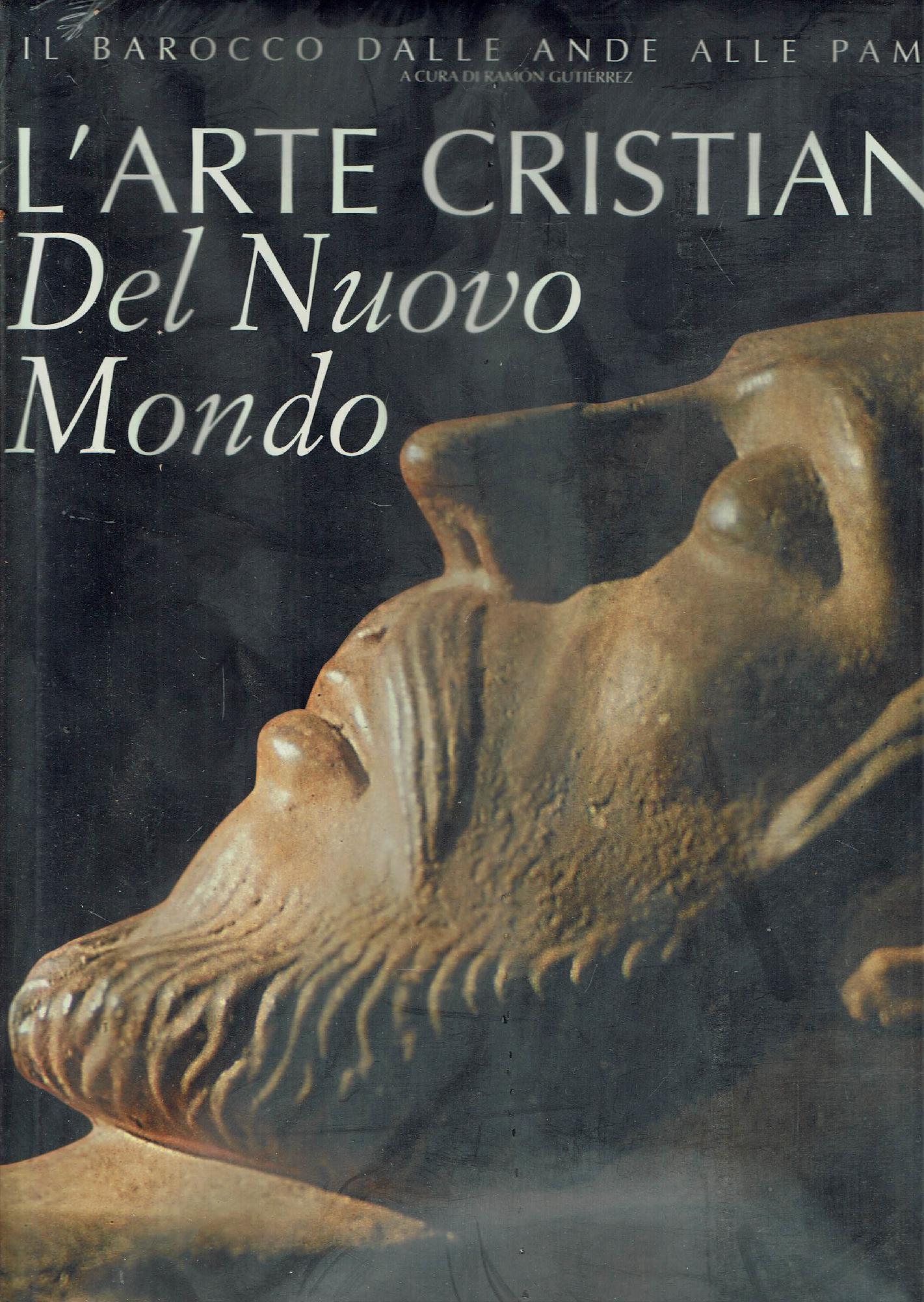 L' arte cristiana del nuovo mondo : il barocco dalle …