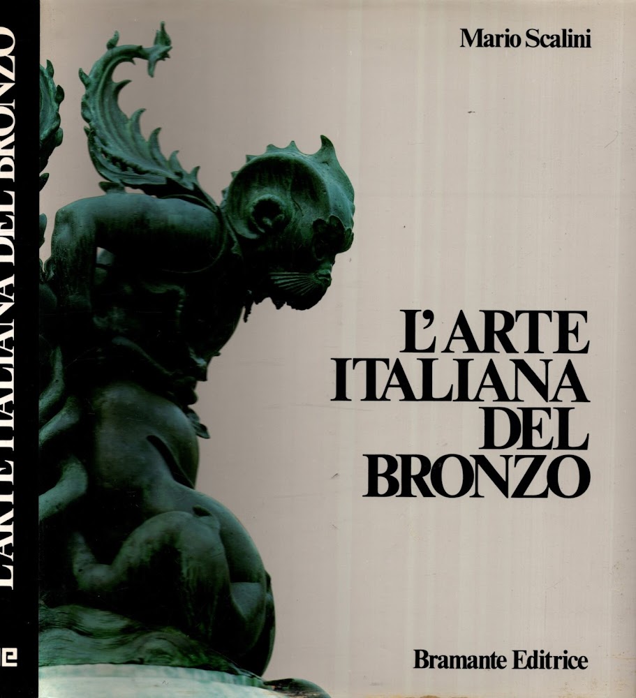 L'ARTE ITALIANA DEL BRONZO 100-1700 TOREUTICA MONUMENTALE DALL'ALTO MEDIOEVO AL …