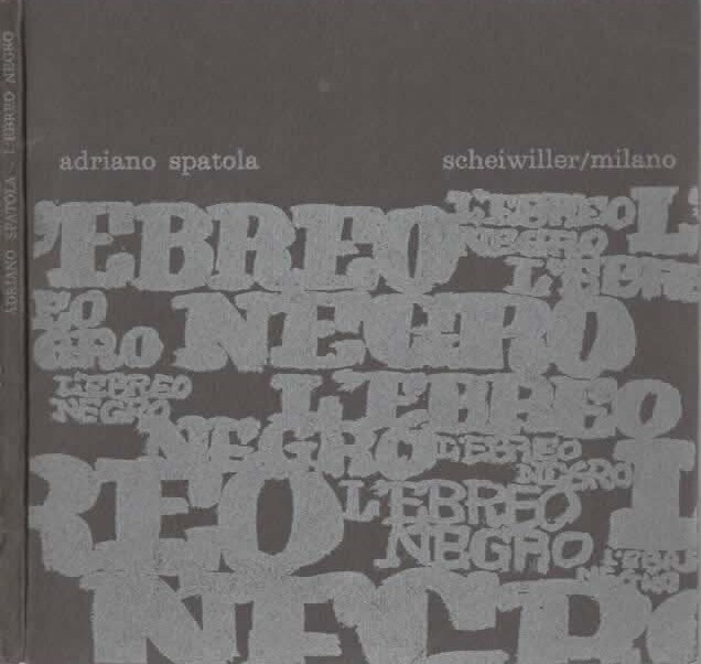 L'ebreo Negro di Adriano Spatola