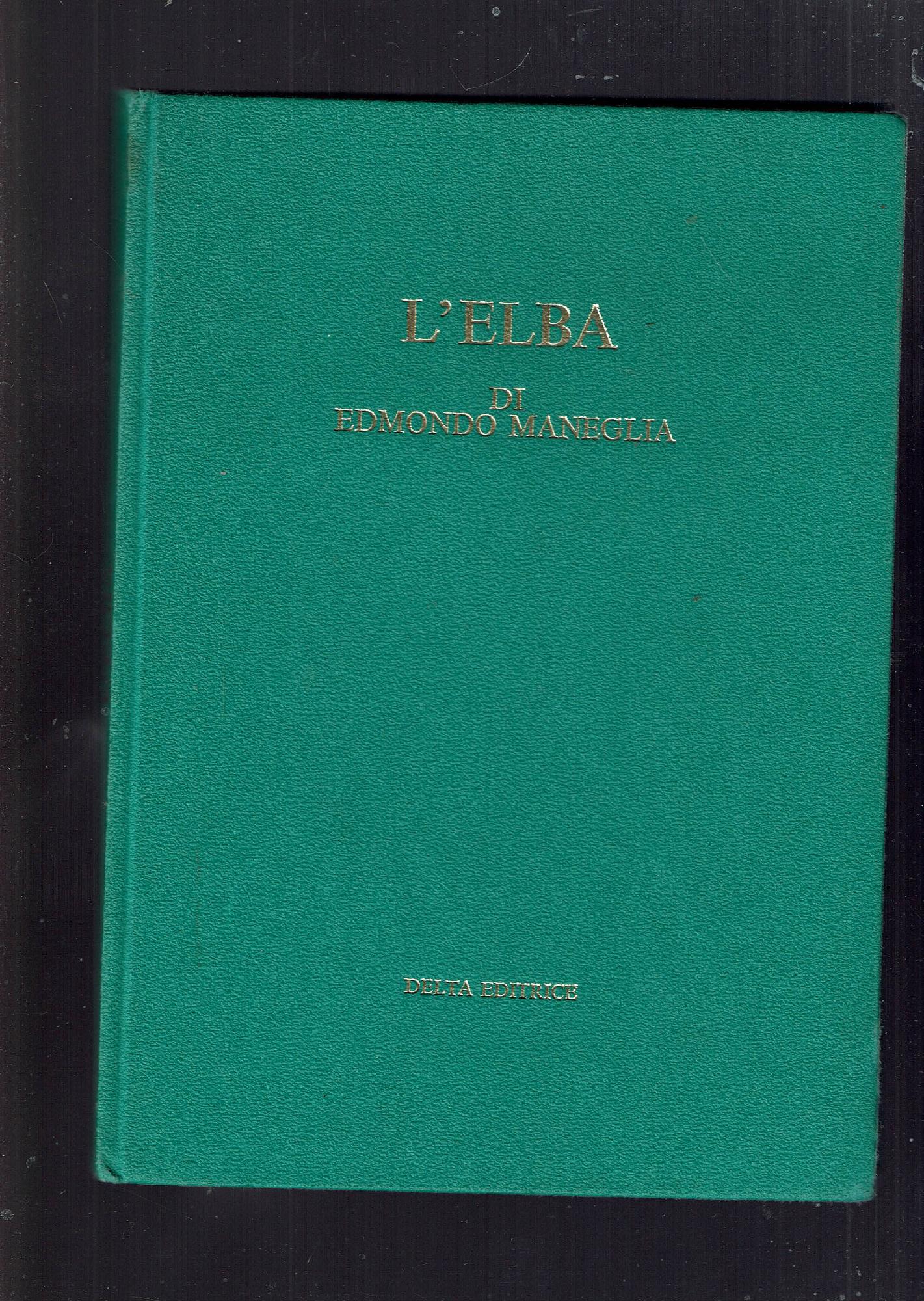L'Elba di Edmondo Maneglia