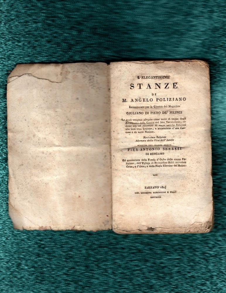 L`elegantissime Stanze di Messer Angelo Poliziano incominciate per la Giostra …