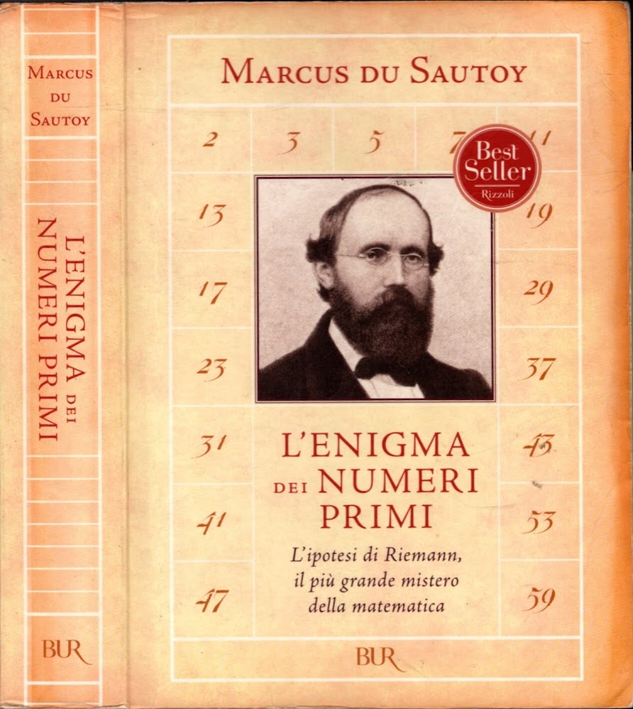 L'enigma dei numeri primi. L'ipotesi di Riemann, il più grande …