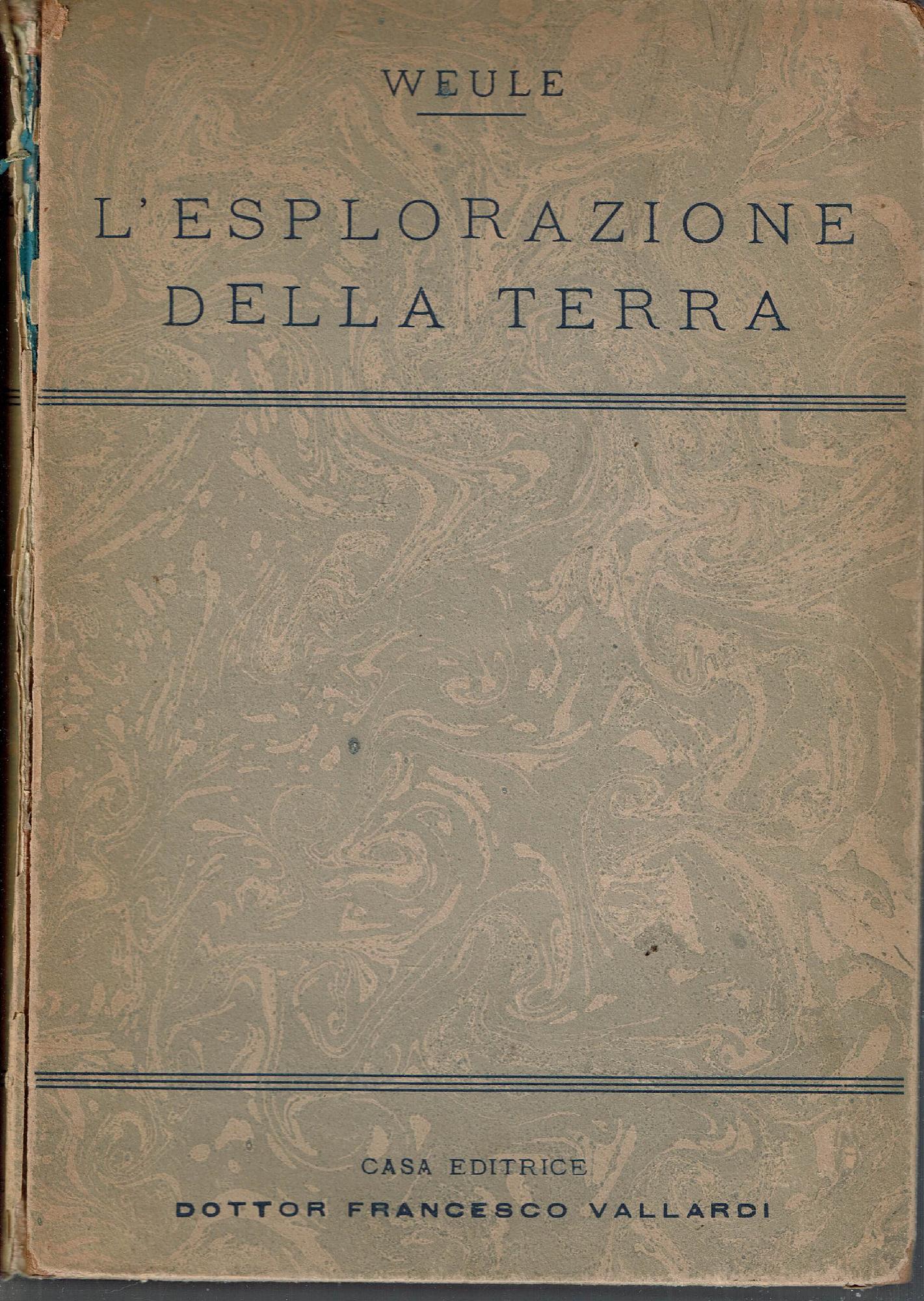 l'esplorazione della terra (da "universo ed umanita"