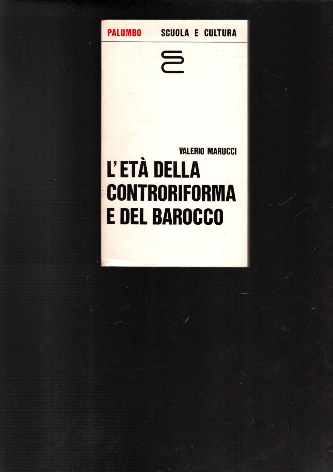 L'ETA' DELLA CONTRORIFORMA E DEL BAROCCO