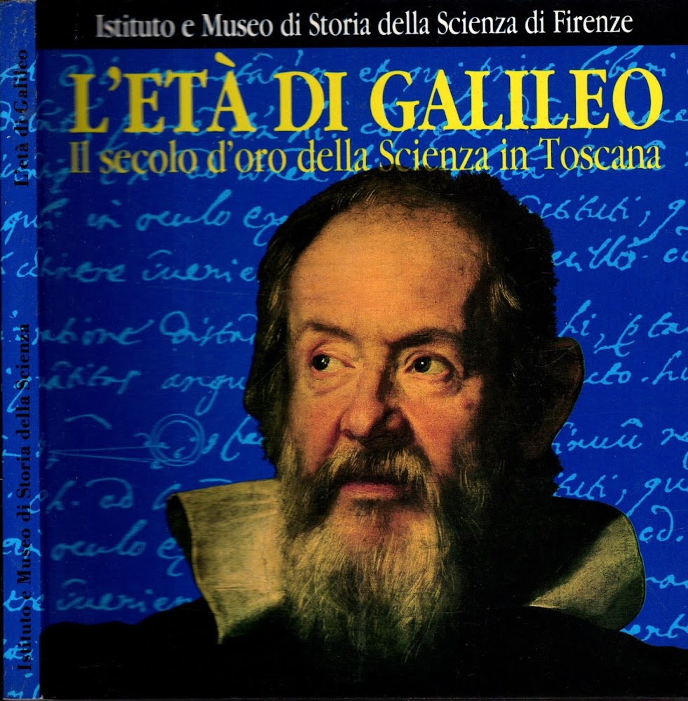 L'eta' di Galileo - Il secolo d'oro della Scienza in …