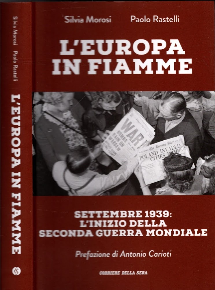 L'EUROPA IN FIAMME - SETTEMBRE 1938:L'INIZIO DELLA SECONDA GUERRA MONDIALE