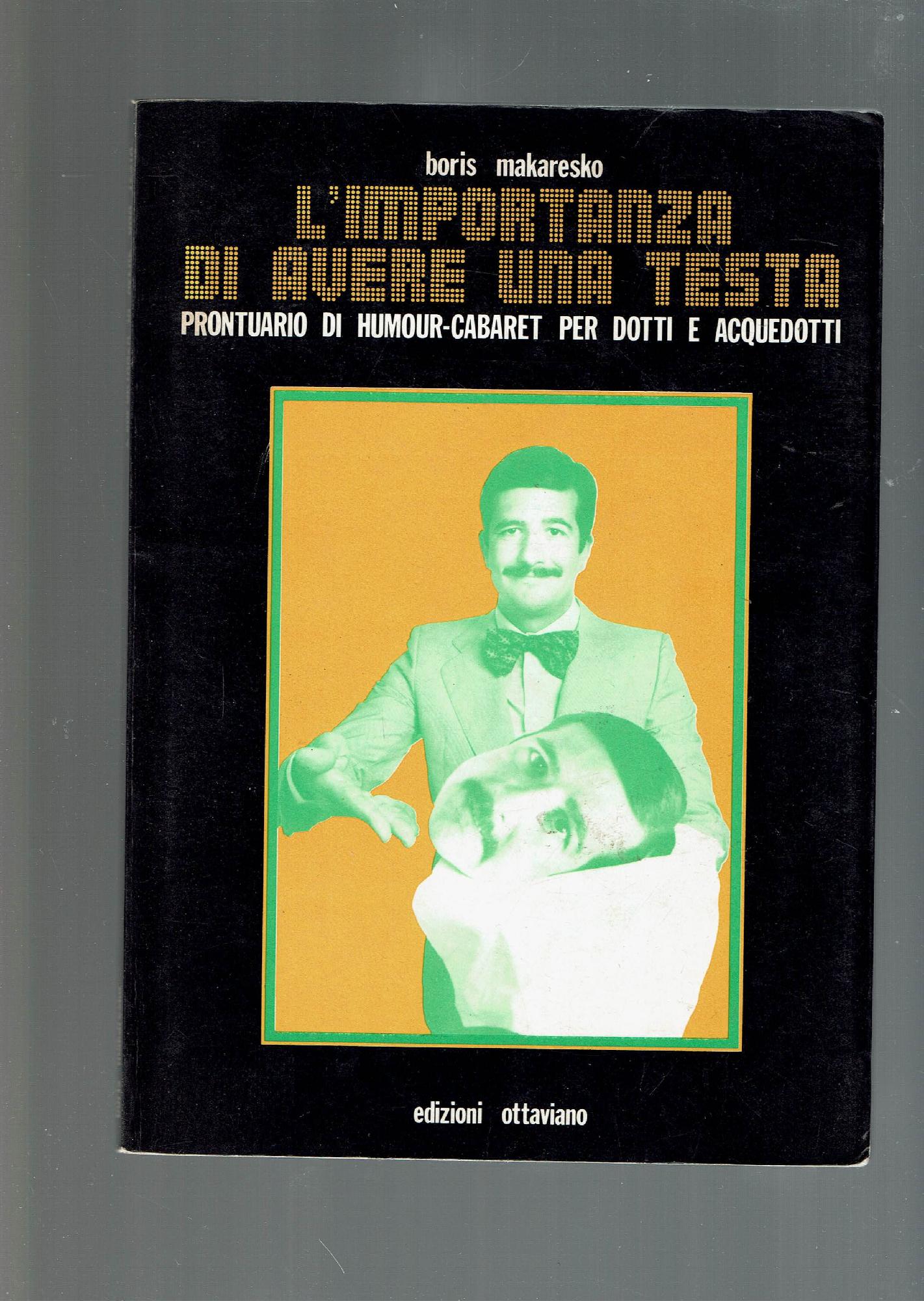 L'IMPORTANZA DI AVERE UNA TESTA - PRONTUARIO DI HUMOUR-CABARET PER …