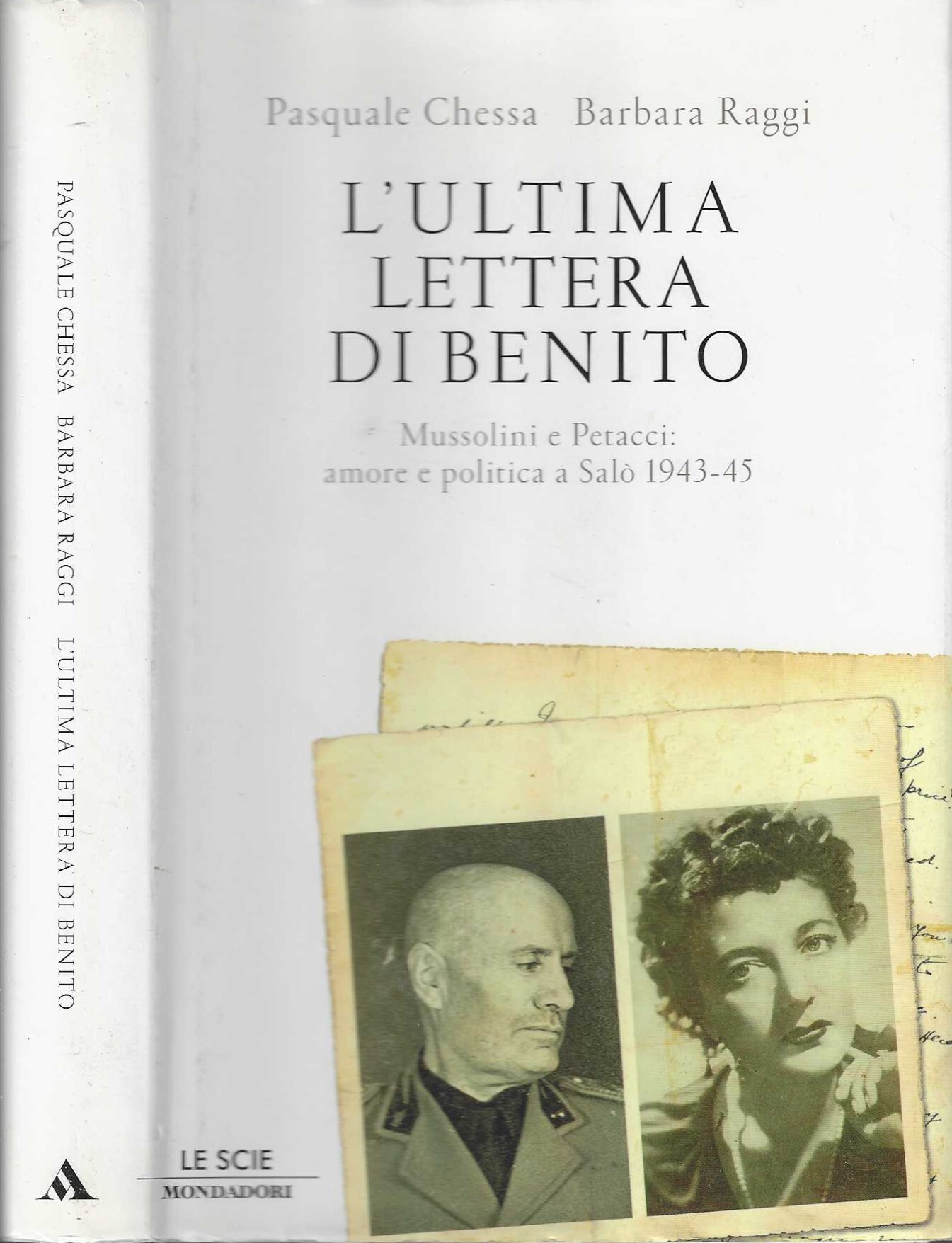 L' ultima lettera di Benito : Mussolini e Petacci: amore …