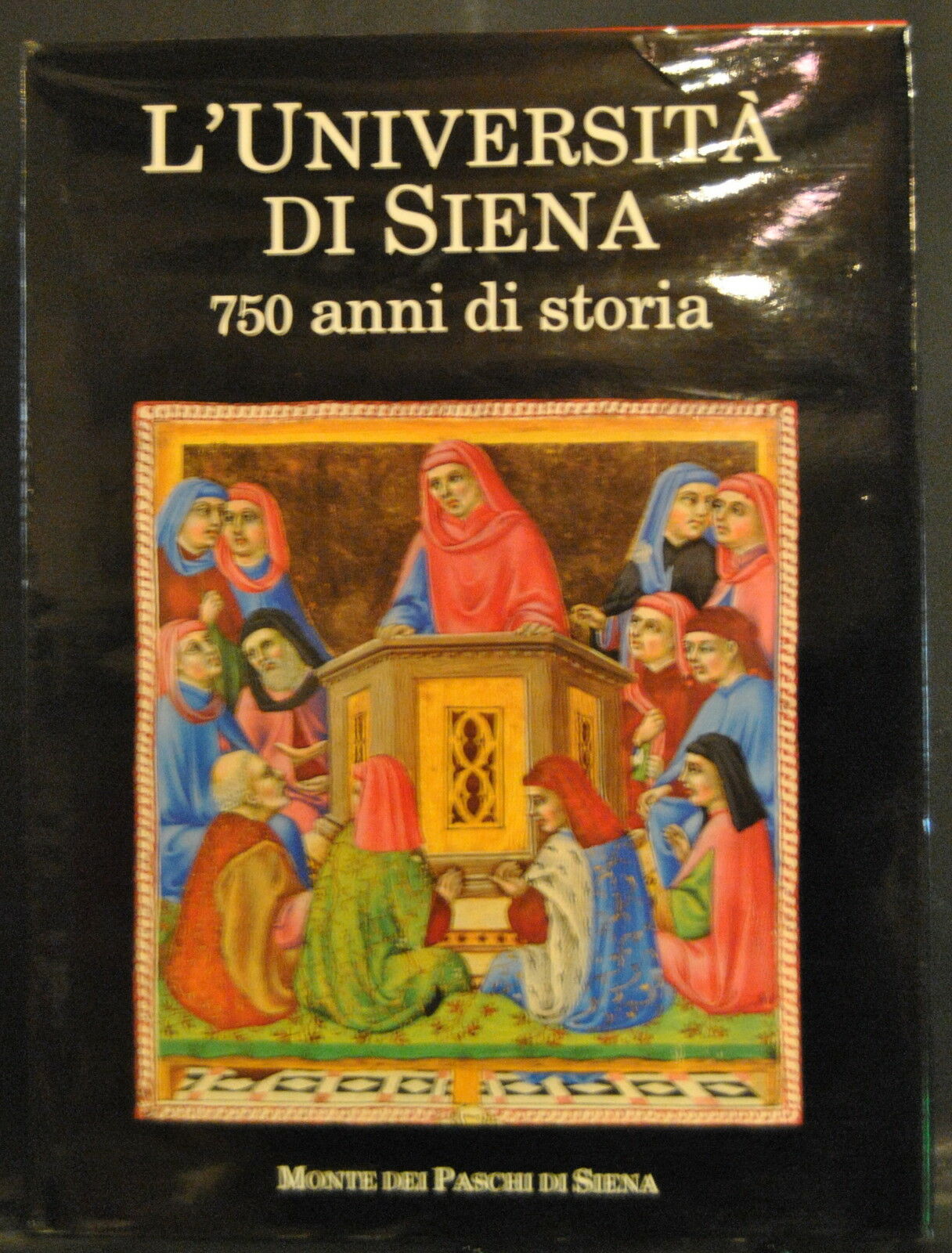 L'UNIVERSITA' DI SIENA 750 ANNI DI STORIA
