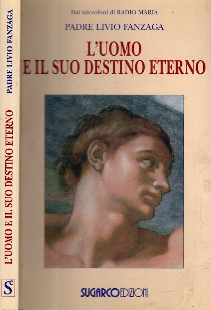 L'uomo e il suo destino eterno**