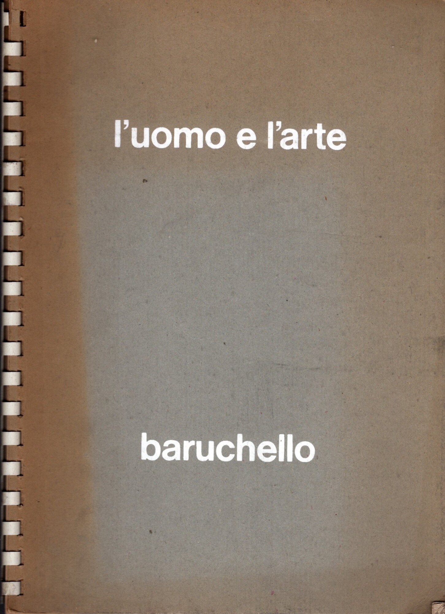 L'uomo e l'arte - Baruchello