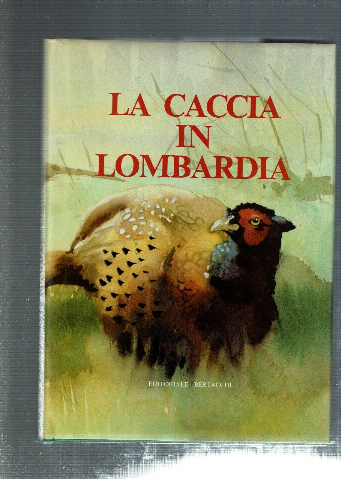 LA CACCIA IN LOMBARDIA