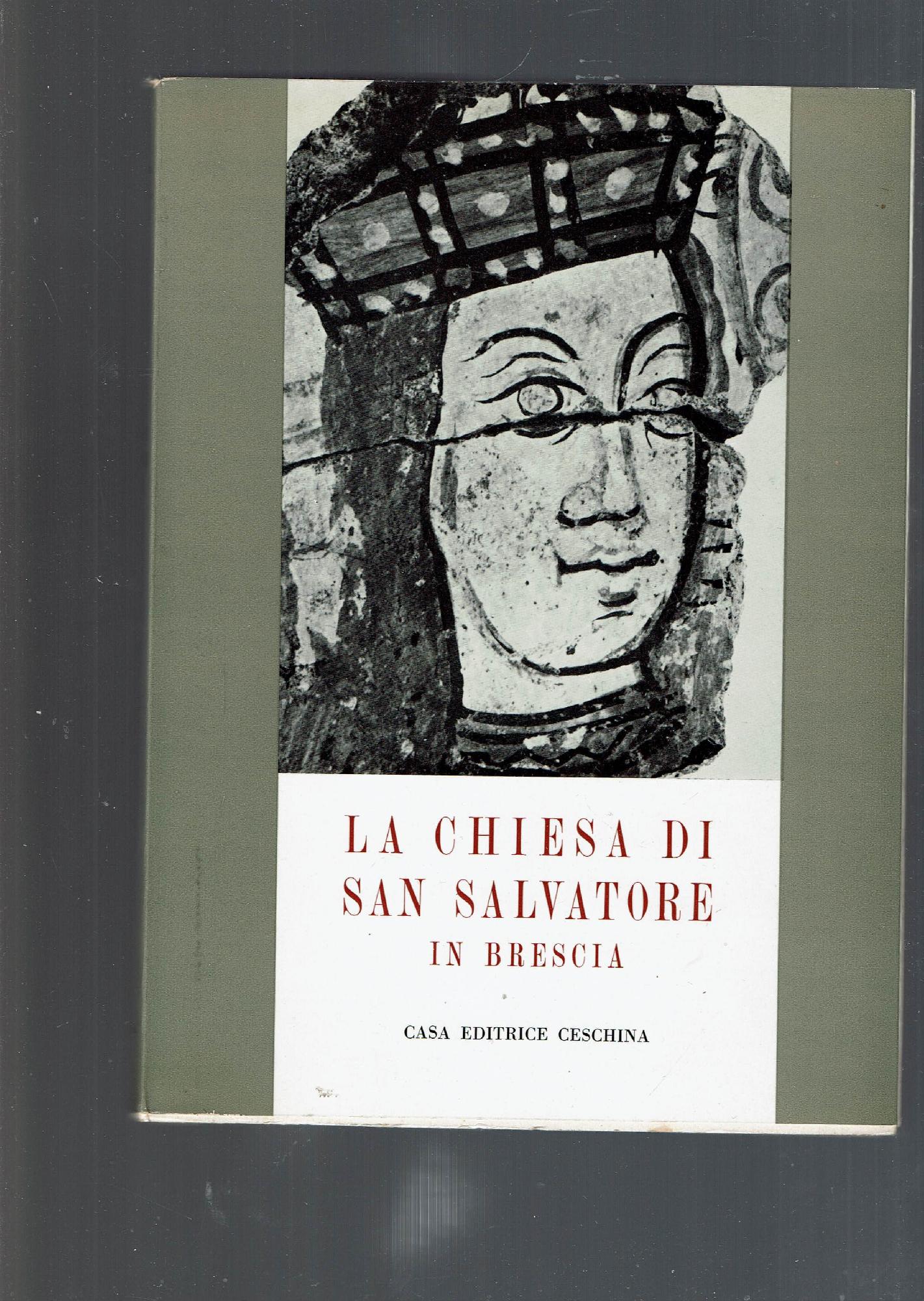 LA CHIESA DI SAN SALVATORE IN BRESCIA